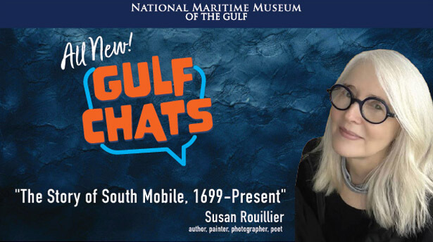 GulfChat | Susan Rouillier | The Story of South Mobile 1699-Present